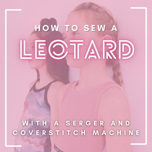 How to Sew a Leotard with a Serger and Coverstitch Machine